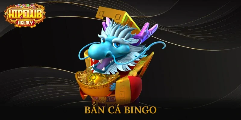 Bắn cá Bingo