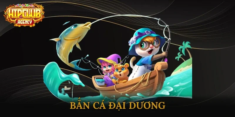 Bắn cá đại dương