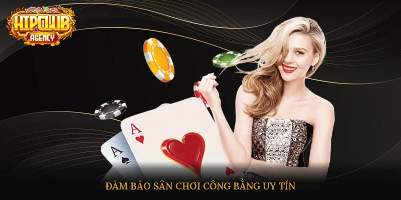 Đảm bảo sân chơi công bằng, uy tín
