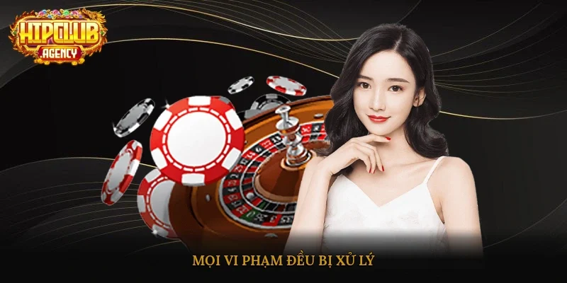 Mọi vi phạm đều bị xử lý