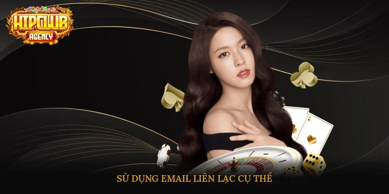 Sử dụng Email liên lạc cụ thể