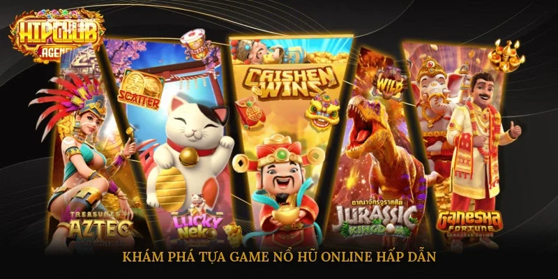 Khám phá tựa game nổ hũ online hấp dẫn