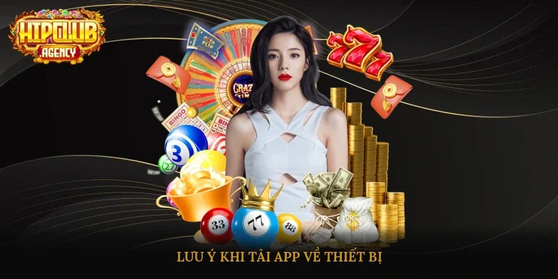 Lưu ý khi tải app về thiết bị